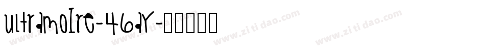 Ultramoire-46aY字体转换