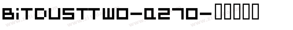 BitdustTwo-q270字体转换