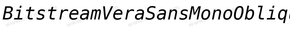 BitstreamVeraSansMonoOblique-A8a2字体转换 BitstreamVeraSansMonoOblique-A8a2字体转换