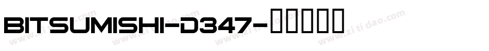 Bitsumishi-d347字体转换