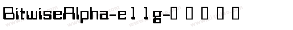 BitwiseAlpha-e11g字体转换