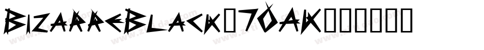 BizarreBlack-7OAK字体转换