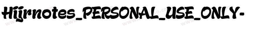 Hijrnotes_PERSONAL_USE_ONLY字体转换