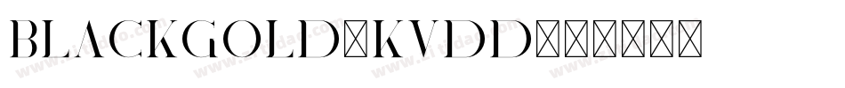 Blackgold-KvDD字体转换