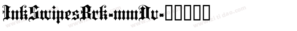 InkSwipesBrk-mmDv字体转换