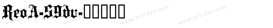 ReoA-59dv字体转换 ReoA-59dv字体转换