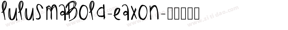 LulusmaBold-EaXon字体转换