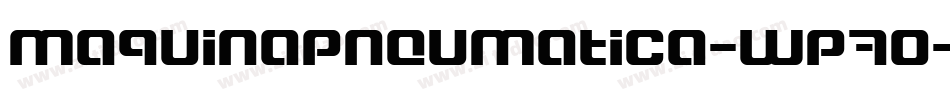 Maquinapneumatica-WP7O字体转换