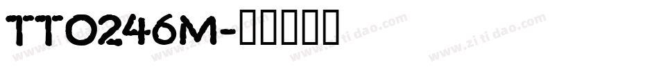 TT0246M字体转换