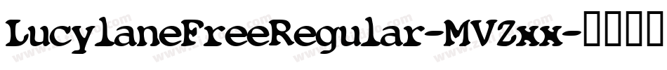 LucylaneFreeRegular-MVZxx字体转换