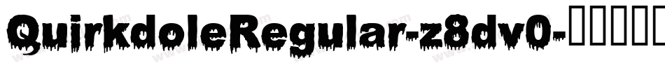 QuirkdoleRegular-z8dv0字体转换