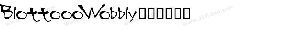 BlottoooWobbly字体转换