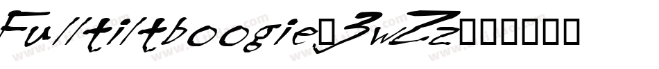 Fulltiltboogie-3wZz字体转换
