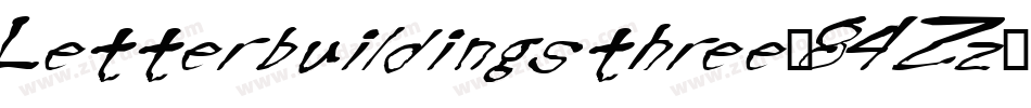 Letterbuildingsthree-84Zz字体转换 Letterbuildingsthree-84Zz字体转换