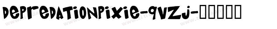 Depredationpixie-9Vzj字体转换