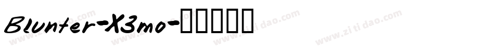 Blunter-X3mo字体转换 Blunter-X3mo字体转换