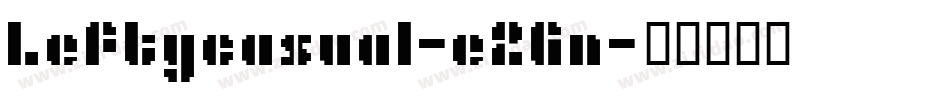 Leftycasual-e2Gn字体转换