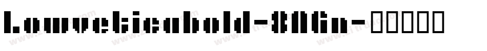 Lowveticabold-8AGn字体转换