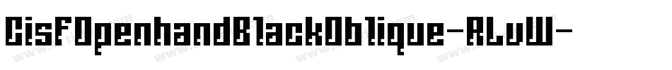 CisfOpenhandBlackOblique-RLvW字体转换