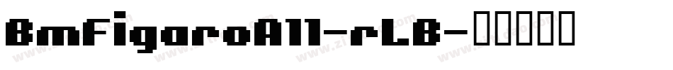 BmFigaroA11-rLB字体转换