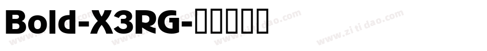 Bold-X3RG字体转换