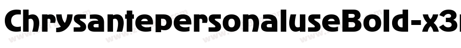 ChrysantepersonaluseBold-x3nxR字体转换