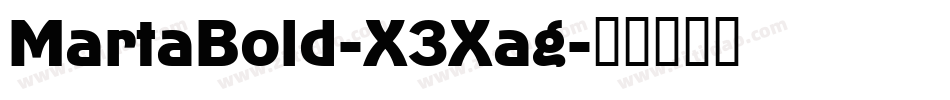 MartaBold-X3Xag字体转换