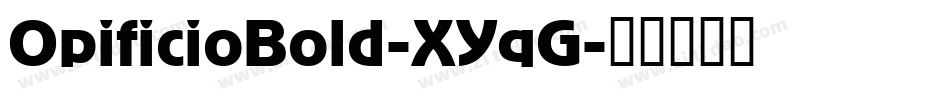 OpificioBold-XYqG字体转换
