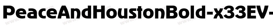 PeaceAndHoustonBold-x33EV字体转换