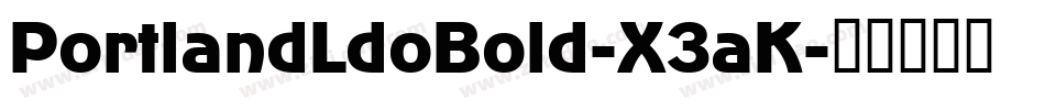 PortlandLdoBold-X3aK字体转换