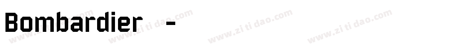 Bombardier手机版字体转换