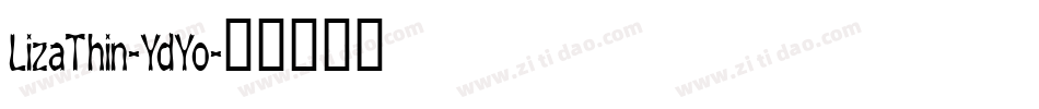 LizaThin-YdYo字体转换