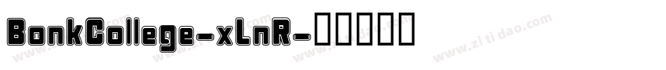 BonkCollege-xLnR字体转换