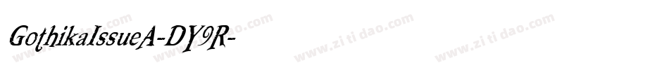 GothikaIssueA-DY9R字体转换 GothikaIssueA-DY9R字体转换