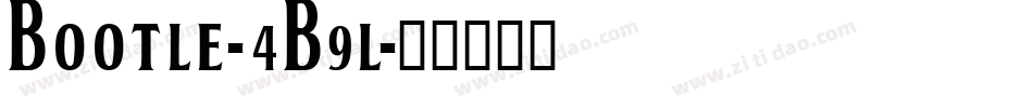 Bootle-4B9l字体转换 Bootle-4B9l字体转换