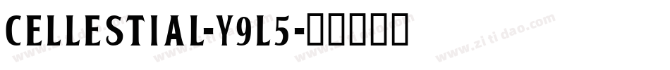 Cellestial-y9L5字体转换
