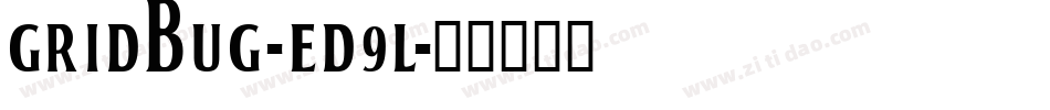 Gridbug-ED9l字体转换