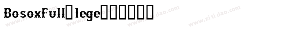 BosoxFull-1ege字体转换