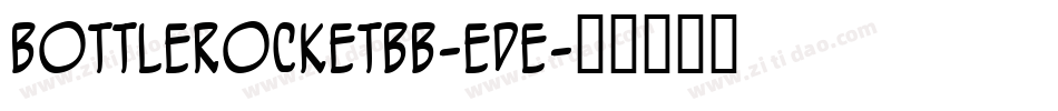 BottlerocketBb-Ede字体转换