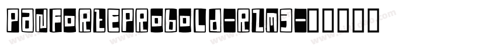 PanforteProBold-R2M3字体转换 PanforteProBold-R2M3字体转换