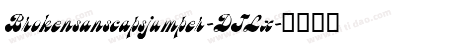 Brokensanscapsjumper-DJLx字体转换