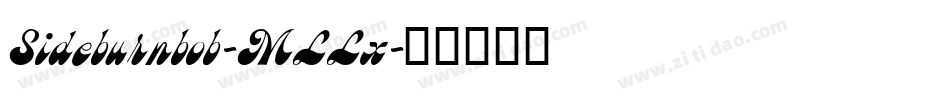 Sideburnbob-MLLx字体转换