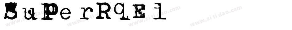 Super-RqEl字体转换 Super-RqEl字体转换