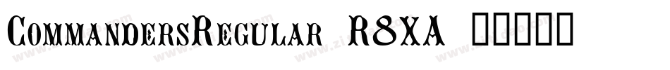 CommandersRegular-R8XA字体转换