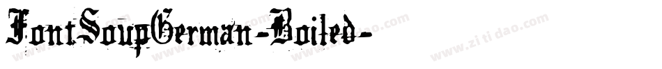FontSoupGerman-Boiled字体转换