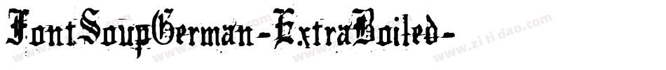FontSoupGerman-ExtraBoiled字体转换