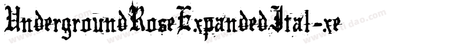 UndergroundRoseExpandedItal-xegm字体转换