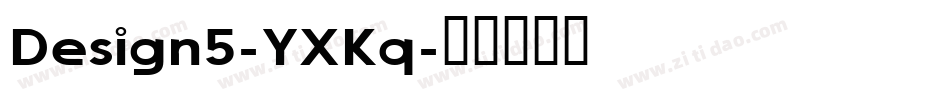 Design5-YXKq字体转换