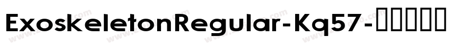 ExoskeletonRegular-Kq57字体转换