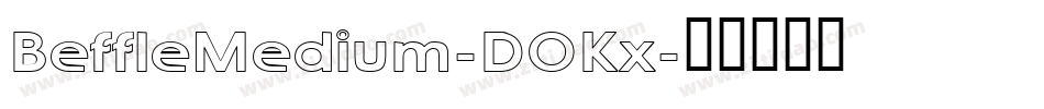 BeffleMedium-DOKx字体转换